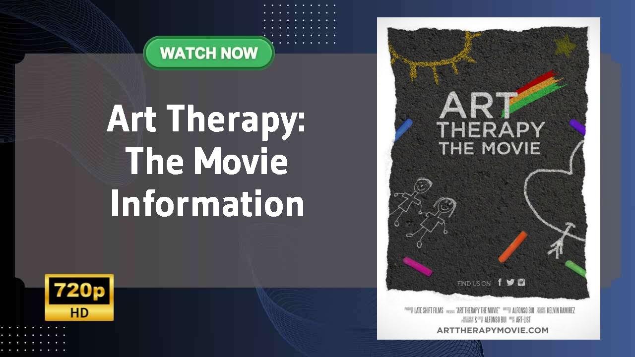 Art Therapy: The Movie