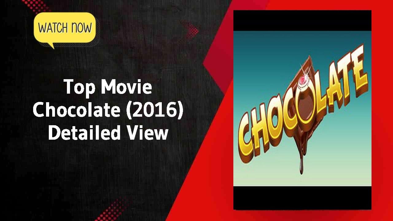 Chocolate (2016)