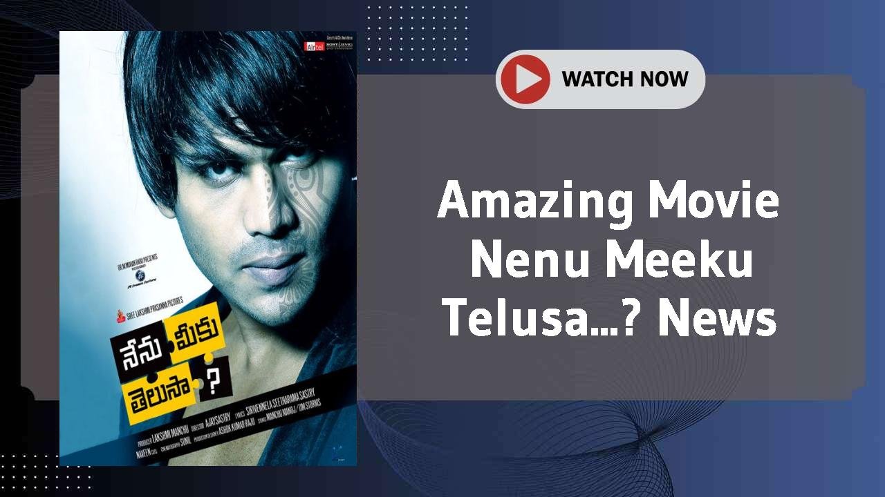 Nenu Meeku Telusa...?