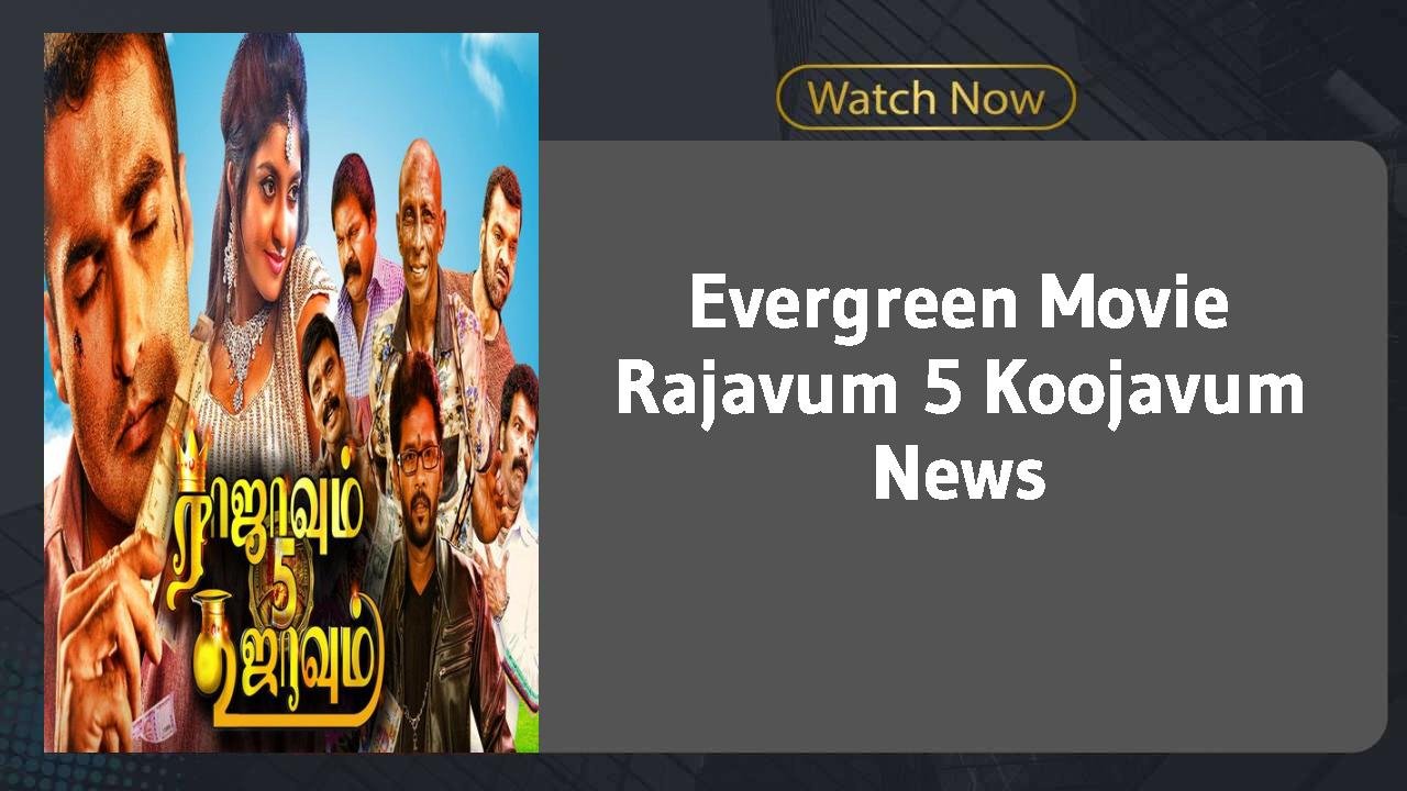 Rajavum 5 Koojavum