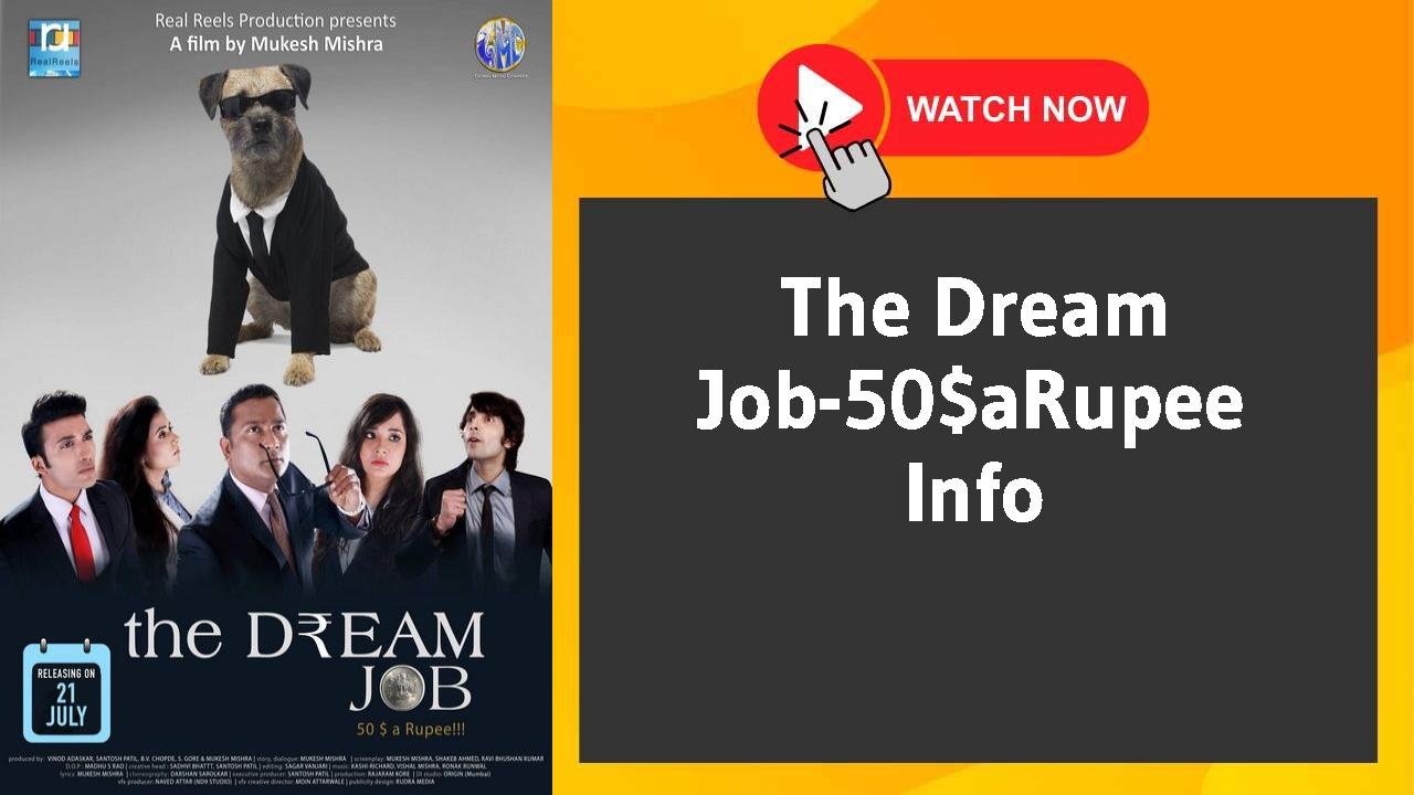 The Dream Job-50$aRupee